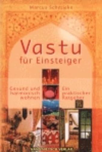 Vastu für Einsteiger: Gesund und harmonisch wohnen. Ein praktischer Ratgeber von Nietsch Hans Verlag